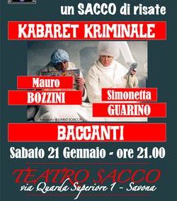 “KABARET KRIMINALE” IN BACCANTI – Sabato 21 gennaio 2012  ore 21.00