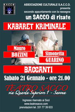 “KABARET KRIMINALE” IN BACCANTI – Sabato 21 gennaio 2012  ore 21.00