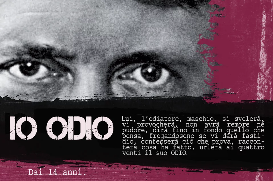 Io odio – sabato 26 novembre ore 21.00