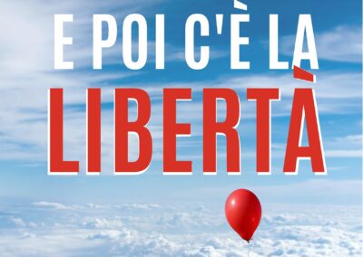 E poi c’è la Libertà – sabato 20 aprile ore 21.00