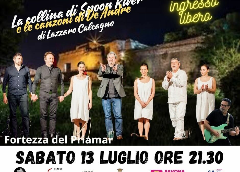 La collina di Spoon River e le canzoni di Fabrizio De Andrè – sabato 13 luglio ore 21.30 – Fortezza del Priamar