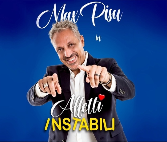 Affetti instabili – Max Pisu – sabato 4 ottobre ore 21.00